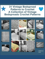 31 Vintage Bedspread Patterns to Crochet A Collection of