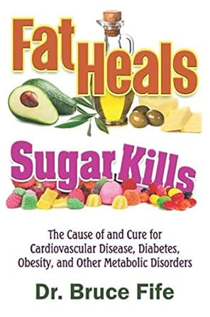 Fat Heals Sugar Kills