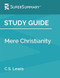 Study Guide: Mere Christianity by C.S. Lewis