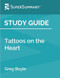 Study Guide: Tattoos on the Heart by Greg Boyle