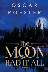 The Moon Had It All