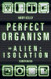 Perfect Organism