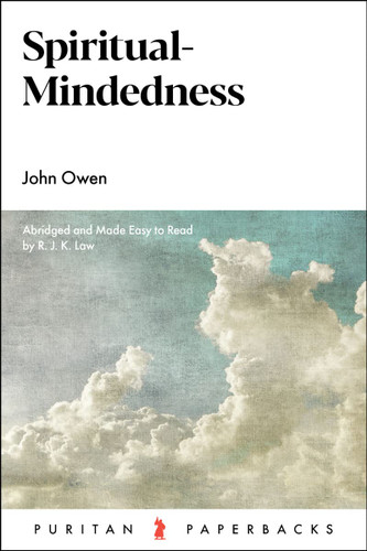 Spiritual-Mindedness (Puritan s)