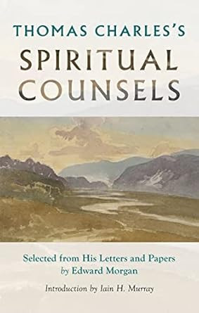Thomas Charles's Spiritual Counsels