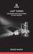 Last Things: Preparing for the Future in the Present