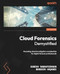 Cloud Forensics Demystified
