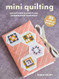 Mini Quilting
