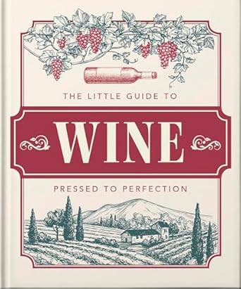 The Little Book of Wine: In vino veritas