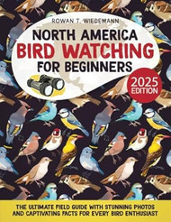 North America Bird Watching for Beginners