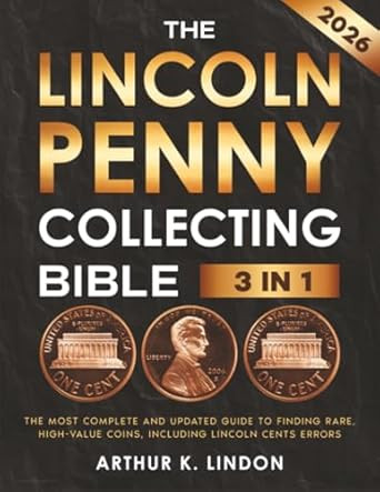 The Lincoln Penny Collecting Bible