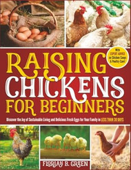 Raising Chickens for Beginners