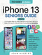 Iphone 13 Seniors Guide