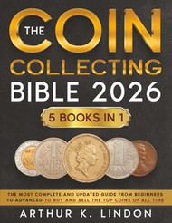 The Coin Collecting Bible
