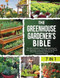 The Greenhouse Gardener's Bible