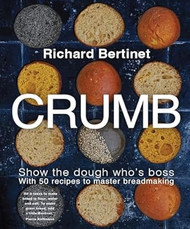 Crumb: Show the dough who's boss with 50 recipes to master