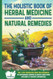 The Holistic Book of Herbal Medicine & Natural Remedies