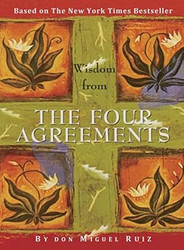 The Four Agreements: A Practical Guide to Personal Freedom