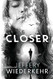 Closer