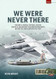 We Were Never There