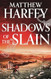 Shadows of the Slain