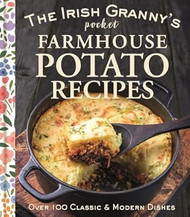The Irish Granny's Pocket Farmhouse Potato Recipes