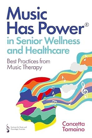 Music Has Power in Senior Wellness and Healthcare