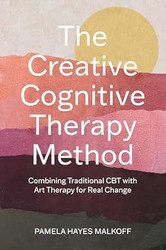 The Creative Cognitive Therapy Method