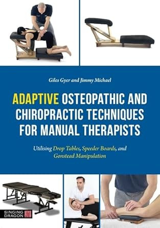Adaptive Osteopathic and Chiropractic Techniques for Manual