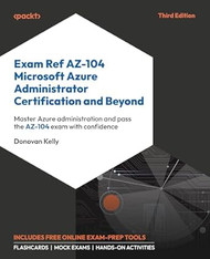 Exam Ref AZ-104 Microsoft Azure Administrator Certification