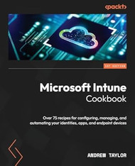 Microsoft Intune Cookbook