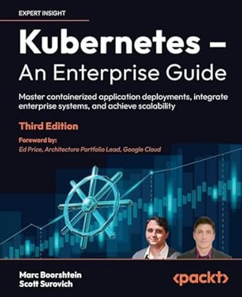Kubernetes  An Enterprise Guide