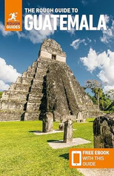 The Rough Guide to Guatemala: Travel Guide