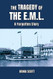 The Tragedy Of The EML
