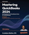 Mastering QuickBooks 2024