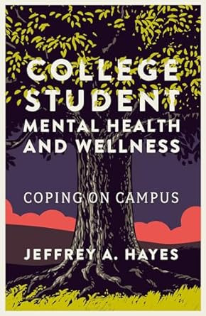 College Student Mental Health and Wellness