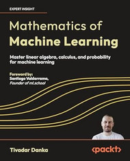 Mathematics of Machine Learning