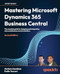 Mastering Microsoft Dynamics 365 Business Central