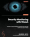 Security Monitoring with Wazuh