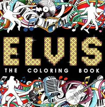 Elvis - The Coloring Book for Adults