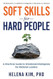 Soft Skills for Hard People