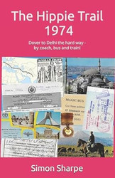 The Hippie Trail 1974