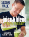 Juice & Blend: 7-day reset