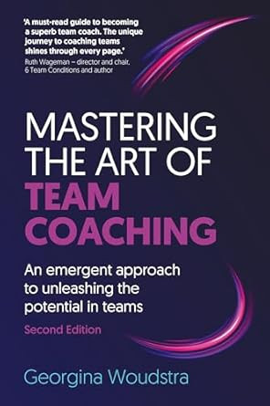 Mastering the Art of Team Coaching