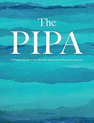The PIPA: The Path to Compliance; The Exercise of Rights - A