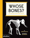 Whose Bones?