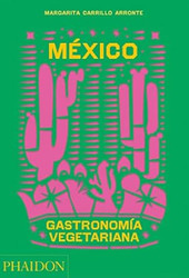 Mexico Gastronomia Vegetariana