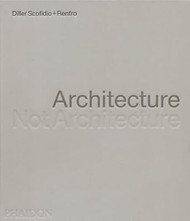 Architecture Not Architecture