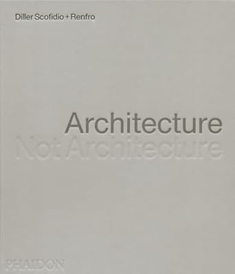 Architecture Not Architecture