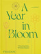 A Year in Bloom
