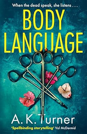 Body Language: The must-read forensic mystery set in Camden Town